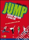 Jump. Per la Scuola media. Con espansione online libro