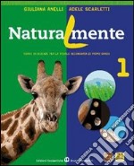 Naturalmente. Vol. A-B-C. Per la Scuola media. Con espansione online libro