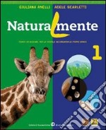 Naturalmente. Per la Scuola media. Con espansione online. Vol. 2 libro