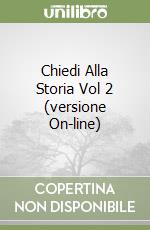 Chiedi Alla Storia Vol 2 (versione On-line) libro