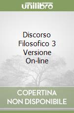Discorso Filosofico 3 Versione On-line libro