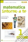 Matematica intorno a te. Numeri-Figure. Con quaderno-Tavole numeriche. Per la Scuola media. Con espansione online. Vol. 1 libro