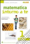Matematica intorno a te. Numeri-Figure. Con quaderno. Per la Scuola media. Con espansione online. Vol. 3 libro