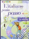 L`italiano passo passo: le abilit