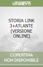 STORIA LINK 3+ATLANTE (VERSIONE ONLINE) libro