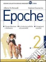 Epoche. Con atlante. Ediz. blu. Per le Scuole superiori. Con espansione online. Vol. 2 libro