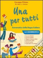 Una per tutti. Abilità. Per la Scuola media. Con espansione online libro