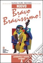 Nuovo bravo, bravissimo. Per la Scuola media!. Con audiocassetta libro