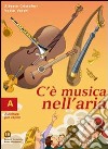 C'è musica nell'aria. Per le Scuole libro