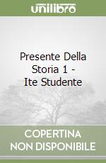 Presente Della Storia 1 - Ite Studente