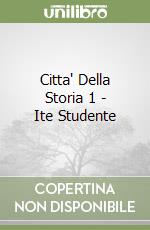 Citta' Della Storia 1 - Ite Studente