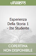 Esperienza Della Storia 1 - Ite Studente