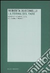 La forma del fare. Estetica e ontologia in Jeanne Hersch libro di Guccinelli Roberta