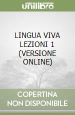 LINGUA VIVA LEZIONI 1 (VERSIONE ONLINE) libro