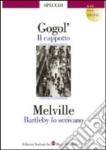 Il cappotto-Bartleby lo scrivano libro