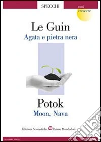 Agata e pietre nere-Moon, nava. Per le Scuole superiori libro