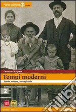 Tempi moderni. Per le Scuole superiori. Con espansione online. Vol. 2 libro