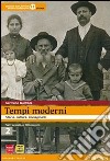 Tempi moderni. Per le Scuole superiori. Con espansione online. Vol. 2 libro