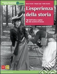 Esperienza della storia. Con atlante. Per le Scuole superiori. Con espansione online. Vol. 2 libro
