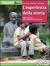 Esperienza della storia. Con atlante. Per le Sccuole superiori. Con espansione online. Vol. 3 libro