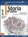 Storia in corso. Con atlante. Ediz. blu. Per le Scuole superiori. Con espansione online. Vol. 1 libro