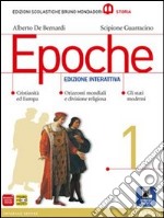 Epoche. Per le Scuole superiori. Con e-book. Con espansione online. Vol. 1 libro