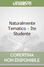 Naturalmente Tematico - Ite Studente