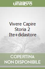 Vivere Capire Storia 2 Ite+didastore