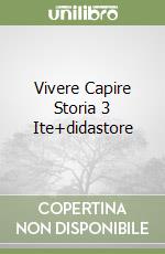 Vivere Capire Storia 3 Ite+didastore libro