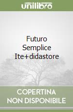 Futuro Semplice Ite+didastore libro