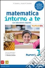 Matematica intorno a te. Con MyMathOK. Per la Scuola media. Con e-book. Con espansione online. Vol. 1 libro usato