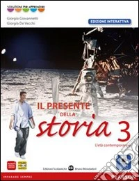 Presente della storia. Ediz. interattiva. Per la Scuola media. Con e-book. Con espansione online. Vol. 3 libro