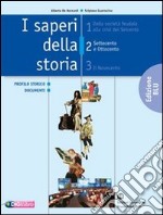 I saperi della storia. Ediz. blu. Per le Scuole superiori libro