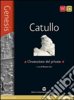 Genesis. Catullo. Per le Scuole superiori. Con e-book. Con espansione online libro