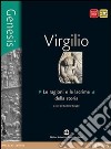 Genesis. Virgilio. Per le Scuole superiori. Con e-book. Con espansione online libro di Menghi Gori