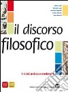 Discorso filosofico. Per le Scuole superiori. Vol. 3 libro di Cioffi Fabio