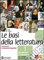 Basi della letteratura plus. Materiali per il docente. Per le Scuole superiori. Vol. 2 libro