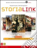 StoriaLink. Con atlante. Per le Scuole superiori. Con espansione online. Vol. 2: L'età delle rivoluzioni e dell'industria libro