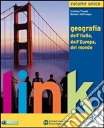 Link. Volume unico. Con atlante e dizionario per il cittadino. Per le Scuole superiori. Con espansione online libro