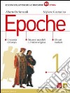 Epoche. Con atlante. Per le Scuole superiori. Con espansione online. Vol. 1 libro