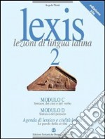 Lexis. Ediz. blu. Per il biennio. Vol. 2 libro