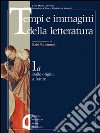 Tempi e immagini della letteratura. Modulo A-B. Con strumenti. Per il triennio. Vol. 1 libro