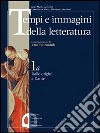 Tempi e immagini della letteratura. Per il triennio. Vol. 2: Il Rinascimento libro