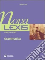 Nova Lexis. Plus. Per le Scuole superiori. Vol. 1 libro