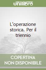 L'operazione storica. Per il triennio (1) (1)