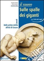 Il nuovo sulle spalle dei giganti. Con il bello delle regole. Per le Scuole superiori. Con espansione online libro