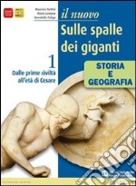 Il nuovo Sulle spalle dei giganti. Con geografia del presente. Per le Scuole superiori. Con espansione online libro