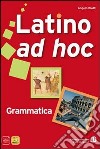 Latino ad hoc. Per le Scuole superiori. Con espansione online. Vol. 2: Lingua e civiltà libro