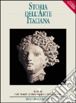 Storia dell'arte italiana. Per le Scuole superiori. Vol. 1: Dall'antichità all'alto Medioevo libro