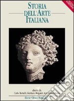 Storia dell'arte italiana. Per le Scuole superiori. Vol. 2: Dall'età dei comuni al Rinascimento libro